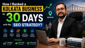 How I Ranked a Kolkata Business in 30 Days with My SEO Strategy?